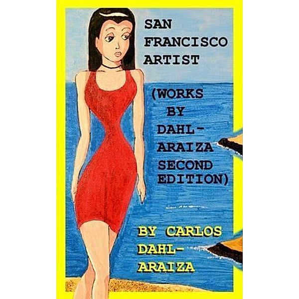 San Francisco Artist, Carlos Dahl-Araiza
