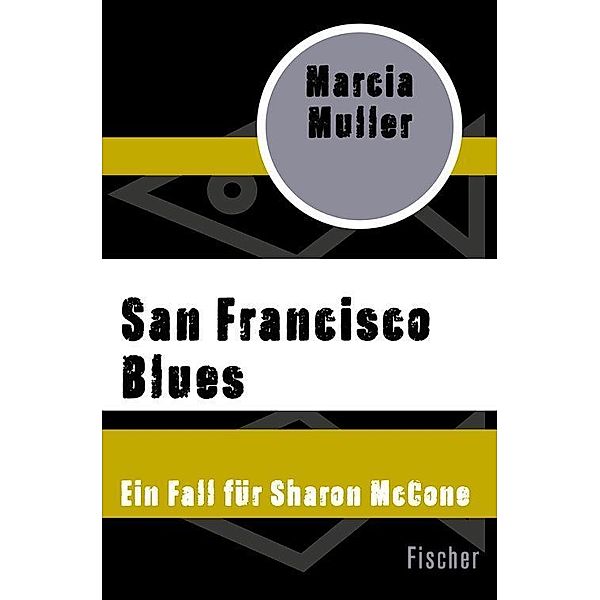 San Francisco Blues / Ein Fall für Sharon McCone, Marcia Muller