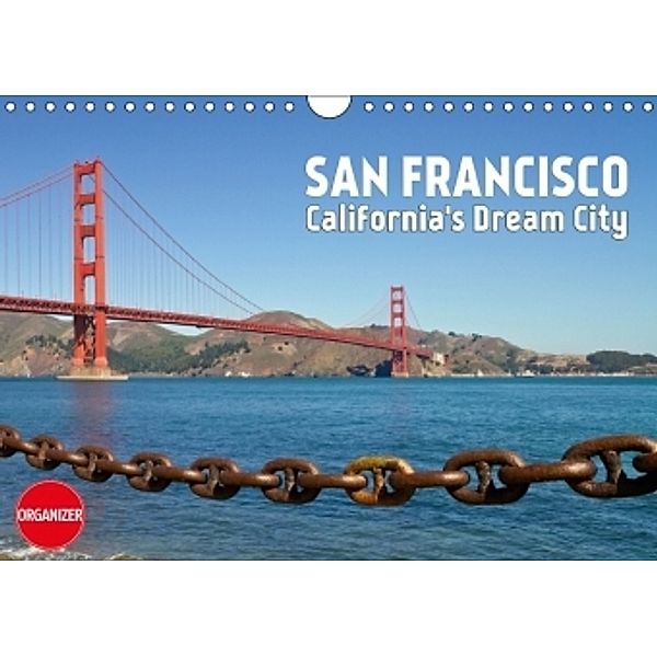 SAN FRANCISCO California's Dream City (Wall Calendar 2017 DIN A4 Landscape), Melanie Viola