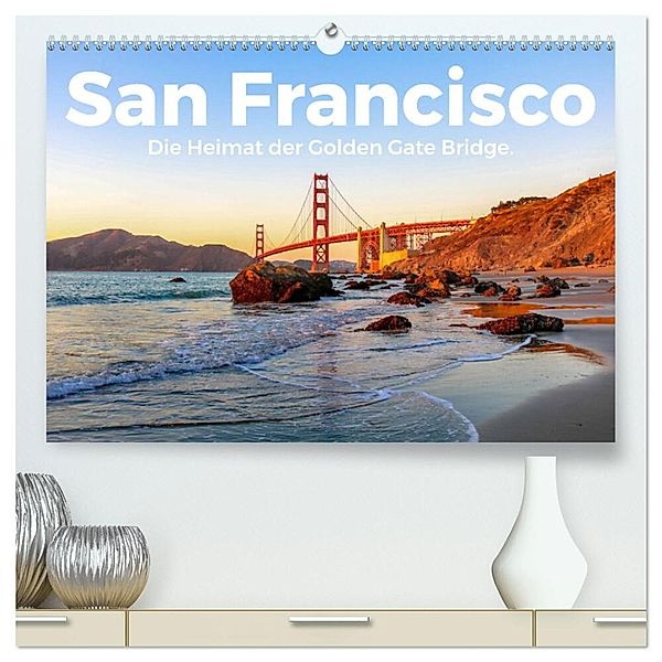 San Francisco - Die Heimat der Golden Gate Bridge. (hochwertiger Premium Wandkalender 2024 DIN A2 quer), Kunstdruck in Hochglanz, M. Scott