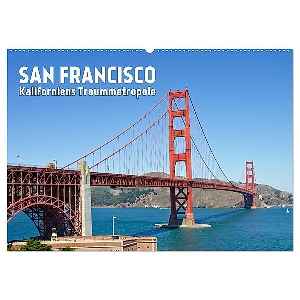 SAN FRANCISCO Kaliforniens Traummetropole (Wandkalender 2024 DIN A2 quer), CALVENDO Monatskalender, Melanie Viola