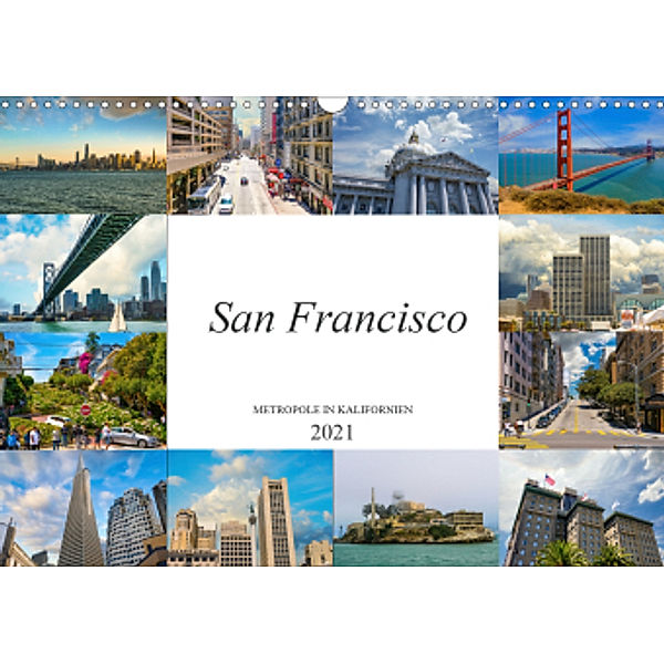 San Francisco Metropole in Kalifornien (Wandkalender 2021 DIN A3 quer), Dirk Meutzner