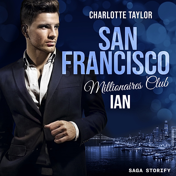 San Francisco Millionaires Club - 1 - San Francisco Millionaires Club - Ian, Charlotte Taylor