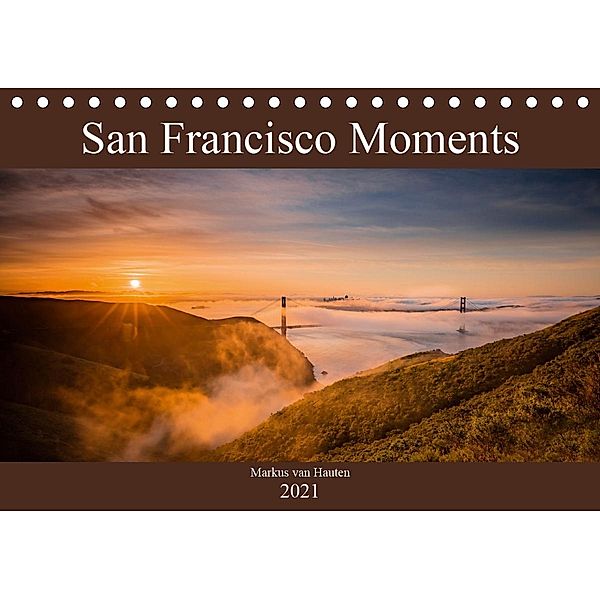 San Francisco Moments (Tischkalender 2021 DIN A5 quer), Markus van Hauten
