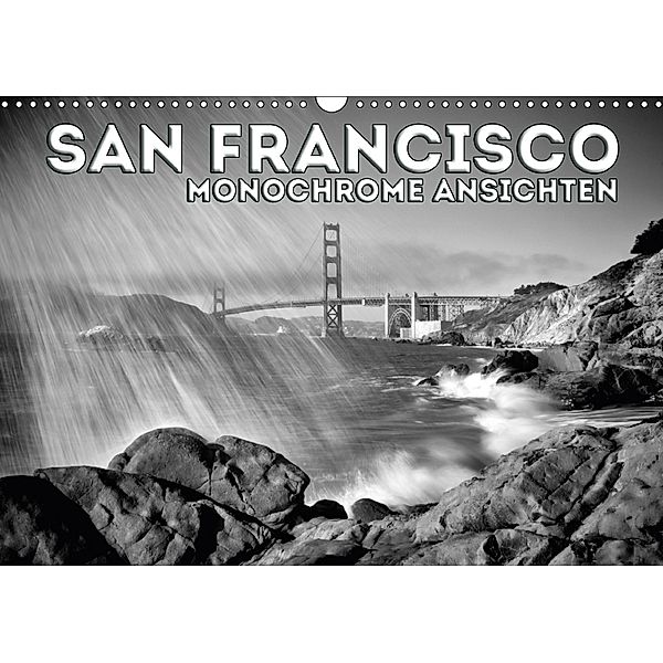 SAN FRANCISCO Monochrome Ansichten (Wandkalender 2018 DIN A3 quer), Melanie Viola