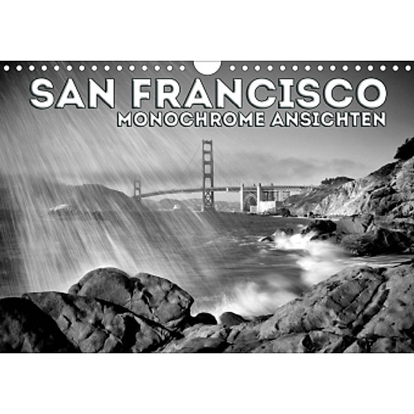 SAN FRANCISCO Monochrome Ansichten (Wandkalender 2020 DIN A4 quer), Melanie Viola