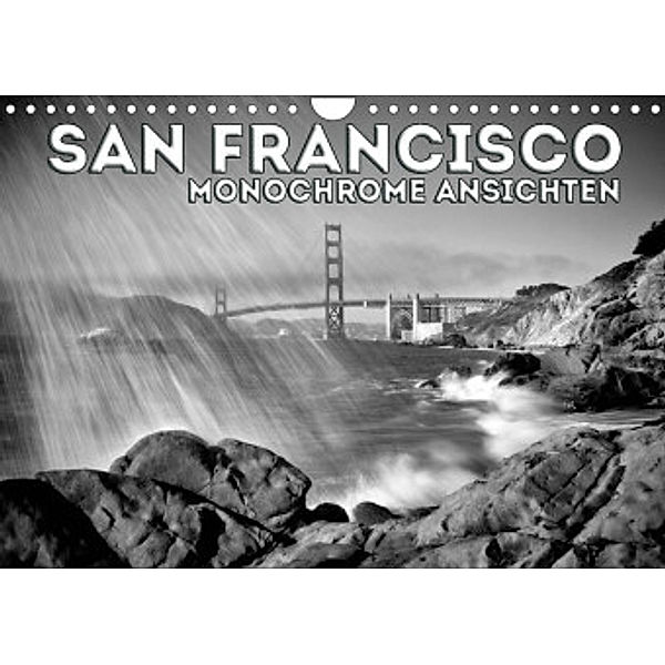 SAN FRANCISCO Monochrome Ansichten (Wandkalender 2022 DIN A4 quer), Melanie Viola