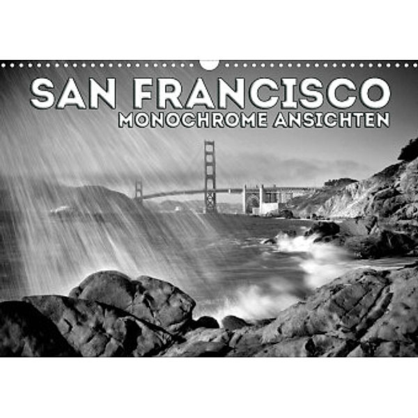 SAN FRANCISCO Monochrome Ansichten (Wandkalender 2022 DIN A3 quer), Melanie Viola