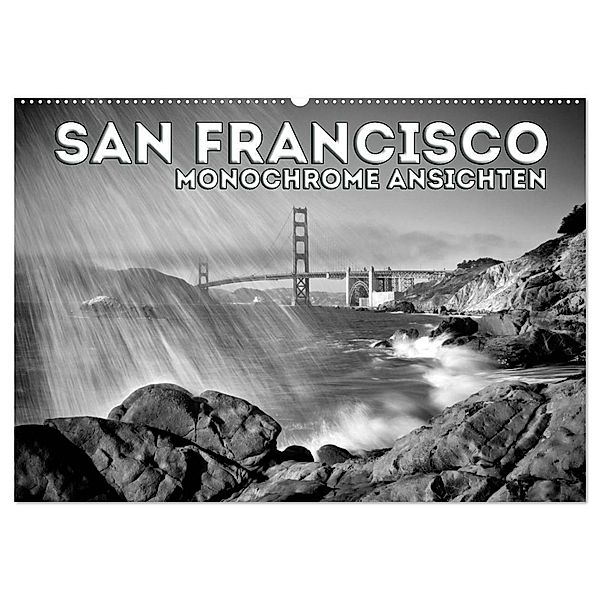 SAN FRANCISCO Monochrome Ansichten (Wandkalender 2024 DIN A2 quer), CALVENDO Monatskalender, Melanie Viola