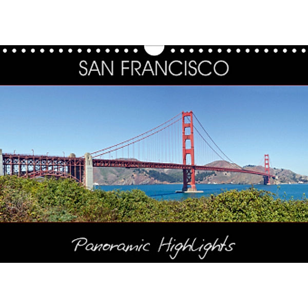 SAN FRANCISCO Panoramic Highlights (Wall Calendar 2021 DIN A4 Landscape), Melanie Viola