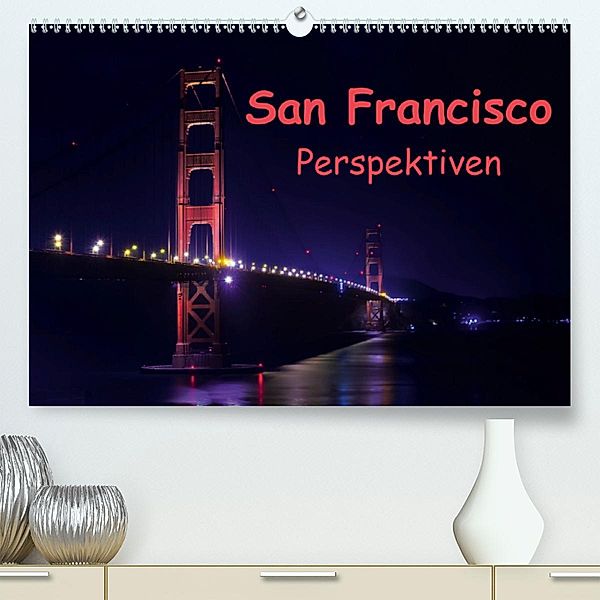 San Francisco PerspektivenCH-Version (Premium-Kalender 2020 DIN A2 quer), Andreas Schön