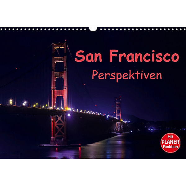 San Francisco PerspektivenCH-Version (Wandkalender 2019 DIN A3 quer), Andreas Schön