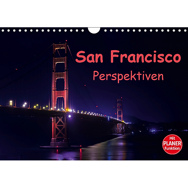 San Francisco PerspektivenCH-Version (Wandkalender 2019 DIN A4 quer), Andreas Schön