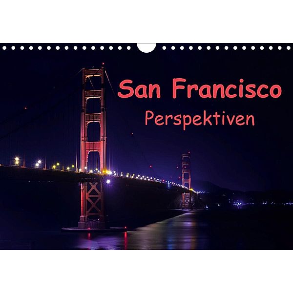 San Francisco PerspektivenCH-Version (Wandkalender 2020 DIN A4 quer), Andreas Schön