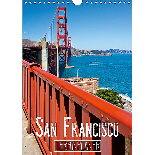 SAN FRANCISCO Terminplaner (Wandkalender 2019 DIN A4 hoch), Melanie Viola