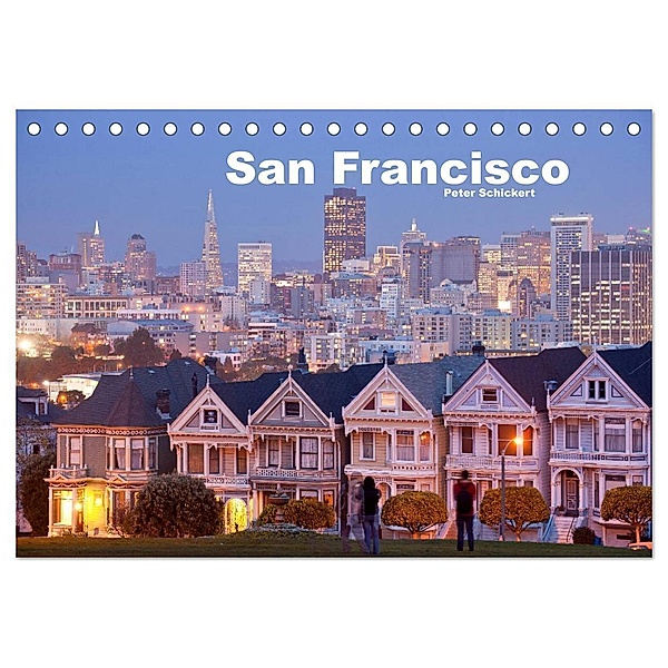 San Francisco (Tischkalender 2024 DIN A5 quer), CALVENDO Monatskalender, Peter Schickert