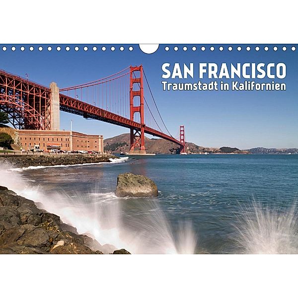 San Francisco - Traumstadt in Kalifornien (Wandkalender 2021 DIN A4 quer), Melanie Viola