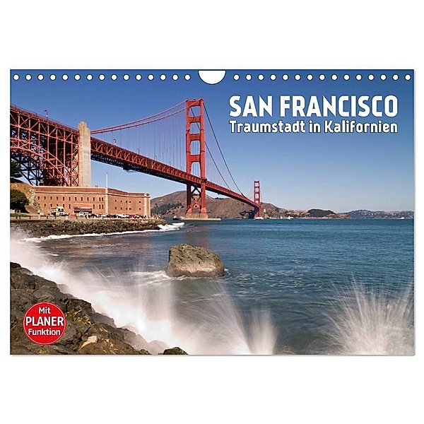 SAN FRANCISCO Traumstadt in Kalifornien (Wandkalender 2024 DIN A4 quer), CALVENDO Monatskalender, Melanie Viola