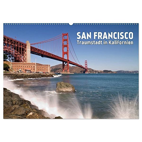 San Francisco - Traumstadt in Kalifornien (Wandkalender 2025 DIN A2 quer), CALVENDO Monatskalender, Calvendo, Melanie Viola