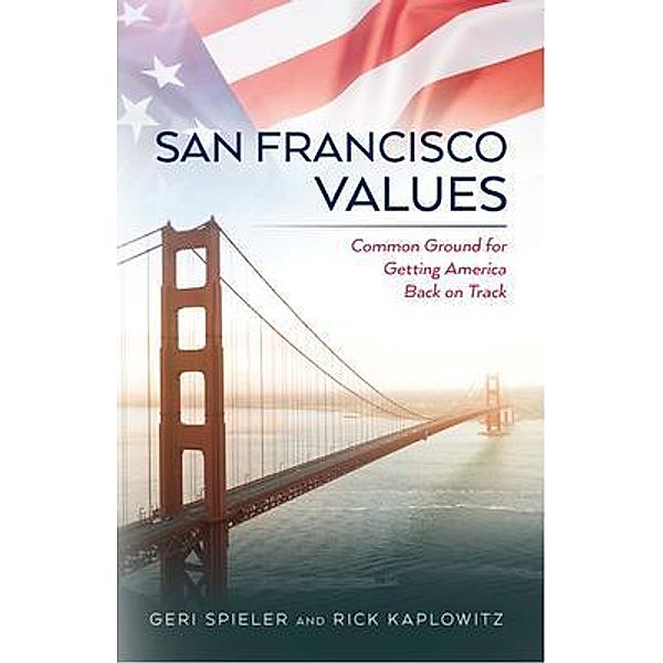 San Francisco Values, Rick Kaplowitz, Geri Spieler