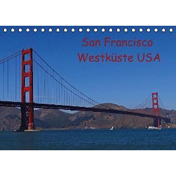 San Francisco Westküste USA (Tischkalender 2015 DIN A5 quer), Petra Schauer