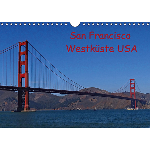 San Francisco Westküste USA (Wandkalender 2019 DIN A4 quer), Petra Schauer