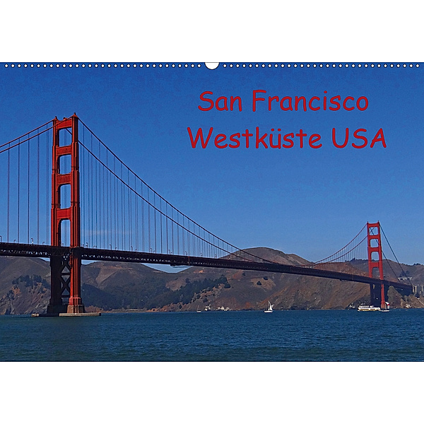 San Francisco Westküste USA (Wandkalender 2020 DIN A2 quer), Petra Schauer
