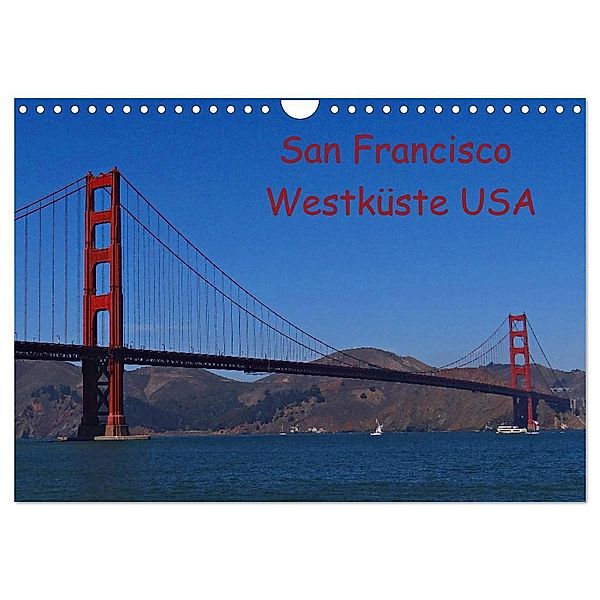 San Francisco Westküste USA (Wandkalender 2024 DIN A4 quer), CALVENDO Monatskalender, Petra Schauer