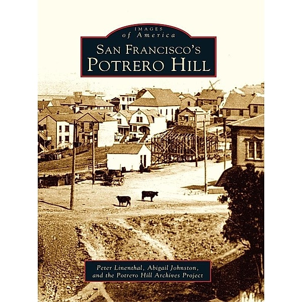San Francisco's Potrero Hill, Peter Linenthal