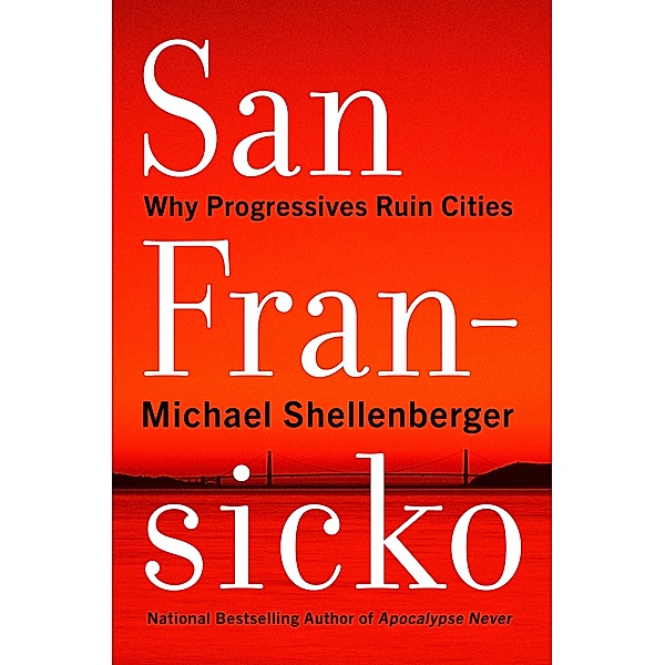 San Fransicko, Michael Shellenberger