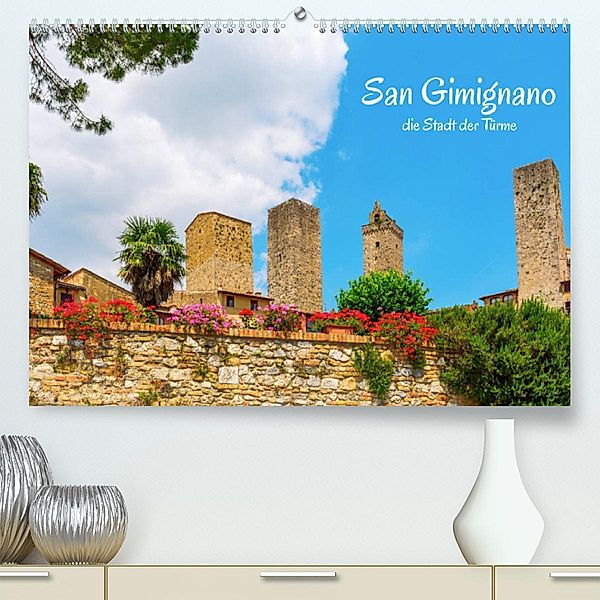 San Gimignano, die Stadt der Türme (Premium, hochwertiger DIN A2 Wandkalender 2023, Kunstdruck in Hochglanz), Christian Müller