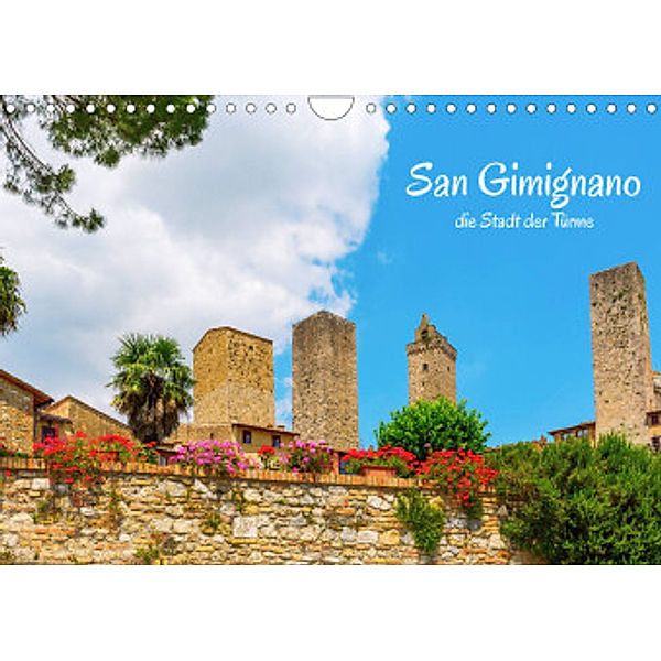 San Gimignano, die Stadt der Türme (Wandkalender 2022 DIN A4 quer), Christian Müller