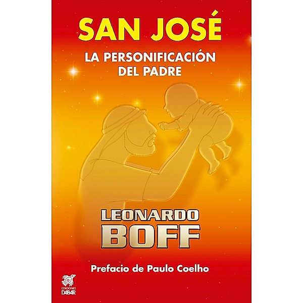 San José, la personificación del Padre / Reflexiones teológicas, Leonardo Boff
