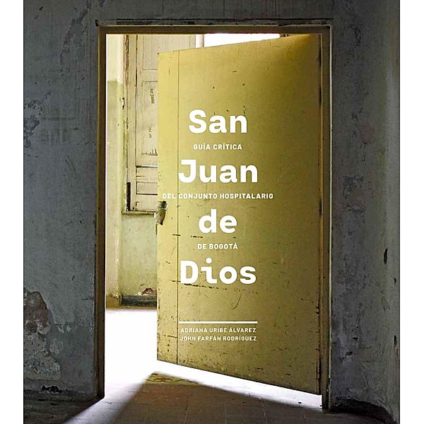 San Juan de Dios, John Farfán Rodríguez, Adriana Uribe Álvarez