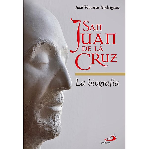 San Juan de la Cruz / Monumenta Bd.10, José Vicente Rodríguez Rodríguez