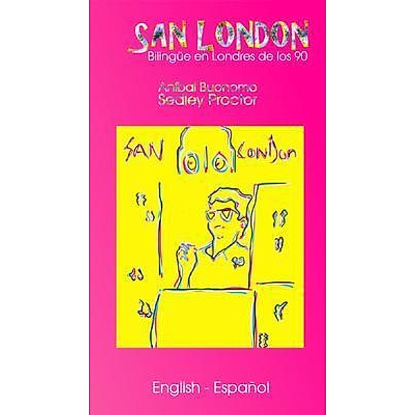 San London / Leopard Publishing Ventures Ltd, Sedley Proctor, Aníbal Buonomo
