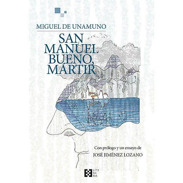 San Manuel Bueno, mártir / LITERARIA Bd.25, Miguel de Unamuno