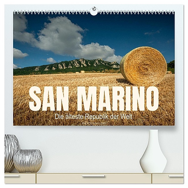 San Marino Die älteste Republik der Welt (hochwertiger Premium Wandkalender 2024 DIN A2 quer), Kunstdruck in Hochglanz, Calvendo, Photostravellers