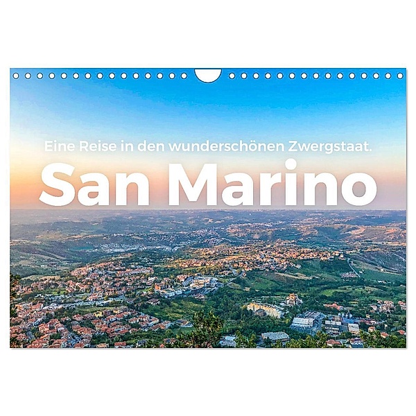 San Marino - Eine Reise in den wunderschönen Zwergstaat. (Wandkalender 2025 DIN A4 quer), CALVENDO Monatskalender, Calvendo, M. Scott