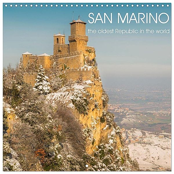 San Marino the oldest Republic in the world (Wall Calendar 2025 12 × 12 Inch) CALVENDO 12 Month Wall Calendar, Calvendo, Photostravellers