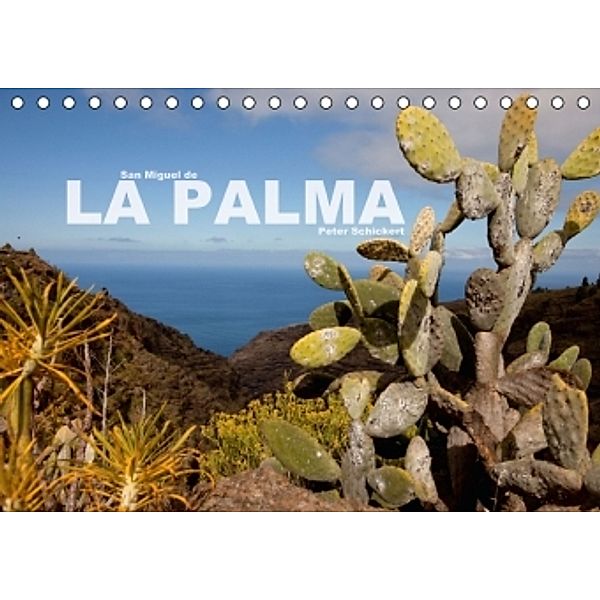 San Miguel de la Palma (Tischkalender 2015 DIN A5 quer), Peter Schickert