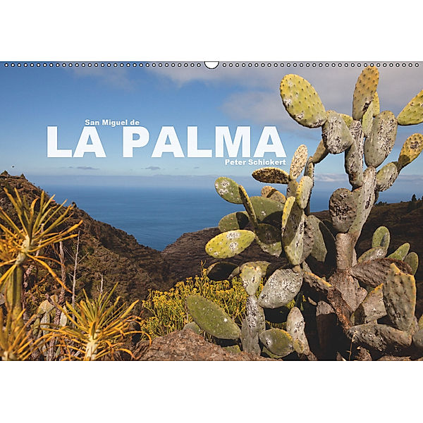 San Miguel de la Palma (Wandkalender 2019 DIN A2 quer), Peter Schickert