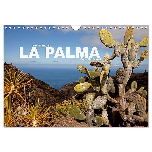 San Miguel de la Palma (Wandkalender 2024 DIN A4 quer), CALVENDO Monatskalender, Peter Schickert