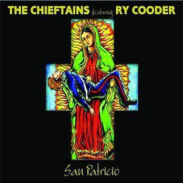 San Patricio, The Feat. Cooder,Ry Chieftains