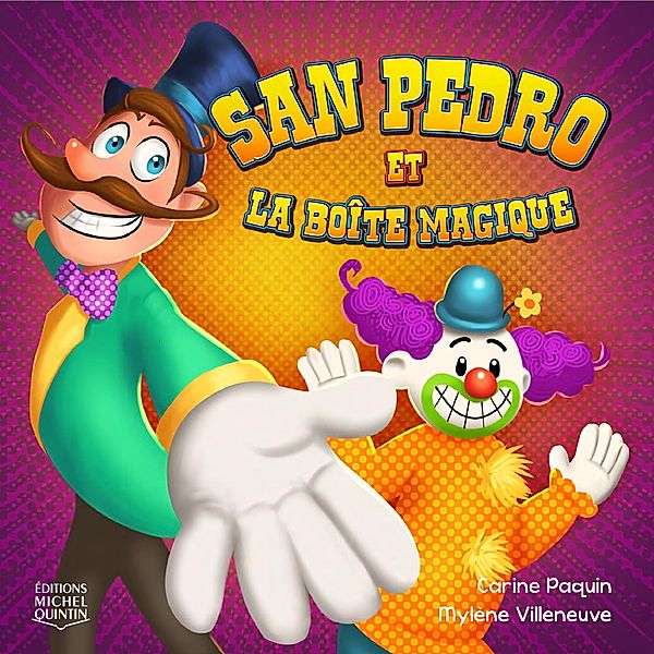 San Pedro et la boîte magique / San Pedro, Paquin Carine Paquin