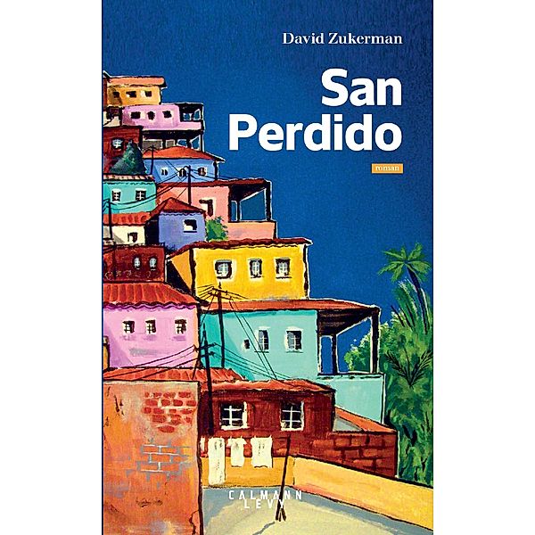 San Perdido / Littérature Française, David Zukerman