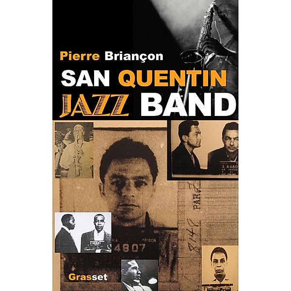 San Quentin Jazz band / essai français, Pierre Briançon