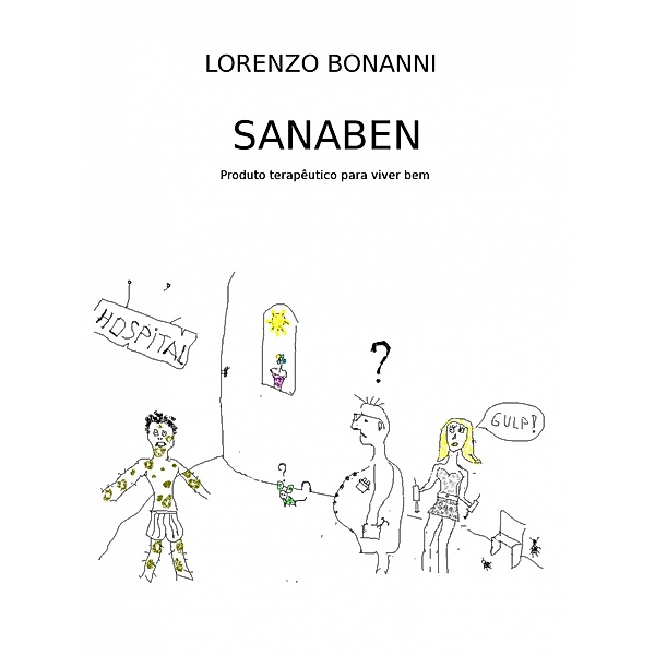 Sanaben -  produto terapeutico para viver bem / Lorenzo Bonanni, Lorenzo Bonanni
