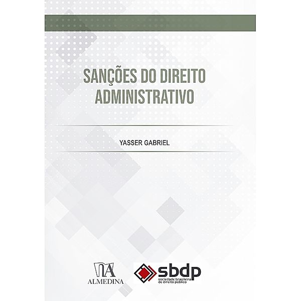 Sanções do Direito Administrativo / FGV, Yasser Gabriel