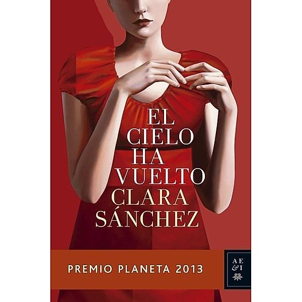 Sánchez, C: Cielo ha vuelto, Clara Sánchez